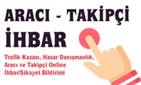 ARACI - TAKİPÇİ  İHBAR