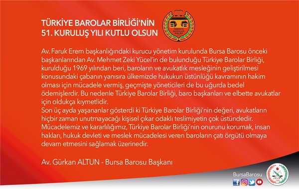TÜRKİYE BAROLAR BİRLİĞİ'NİN 51. KURULUŞ YILI KUTLU OLSUN