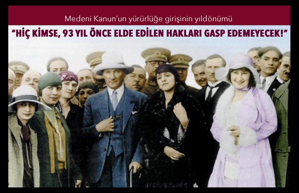 “Hiç kimse, 93 yıl önce elde edilen hakları gasp edemeyecek!”