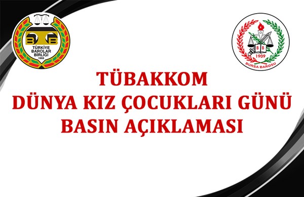 BASIN AÇIKLAMASI - TÜBAKKOM - DÜNYA KIZ ÇOCUKLARI GÜNÜ