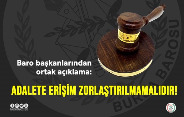 Baro başkanlarından ortak açıklama: Adalete erişim zorlaştırılmamalıdır!