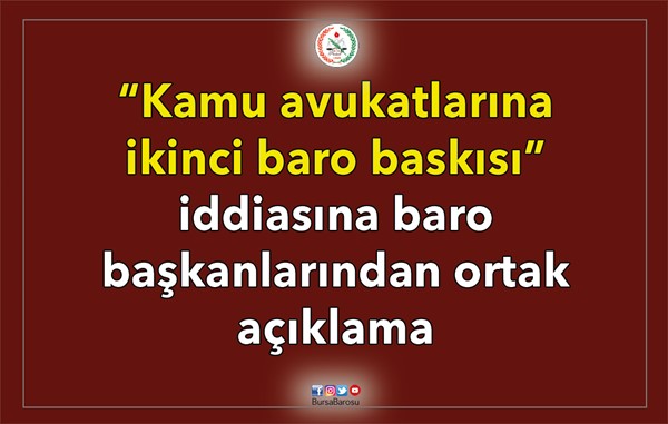 “Kamu avukatlarına ikinci baro baskısı” iddiasına baro başkanlarından ortak açıklama