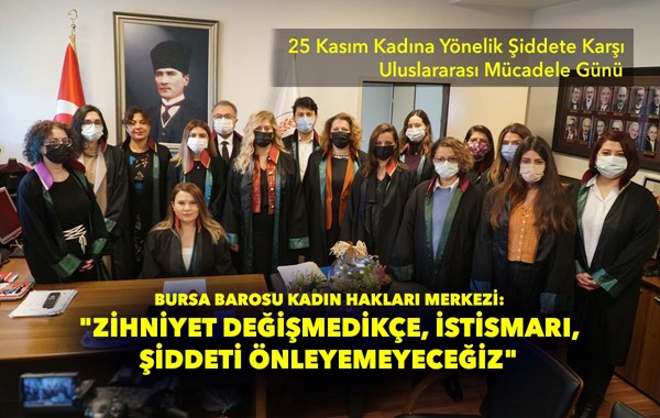ZİHNİYET DEĞİŞMEDİKÇE, İSTİSMARI, ŞİDDETİ ÖNLEYEMEYECEĞİZ