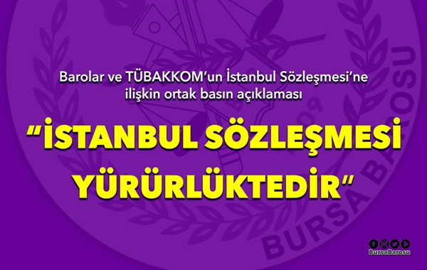 "İstanbul sözleşmesi yürürlüktedir"