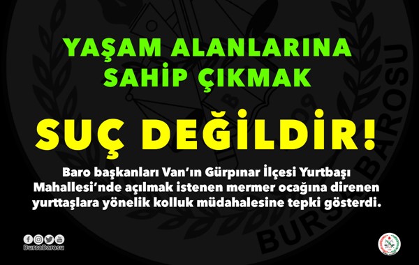 Baro başkanları: Yaşam alanlarına sahip çıkmak suç değildir!