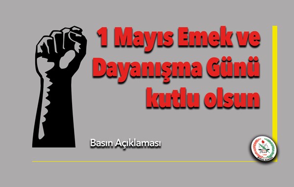 1 Mayıs Emek ve Dayanışma Günü