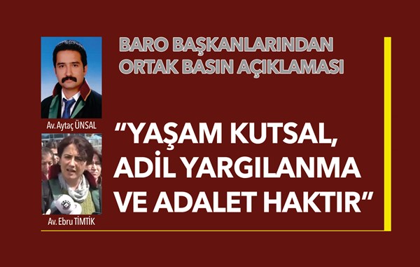 Baro başkanlarından, 2.5 yıldır tutuklu bulunan avukatlarla ilgili ortak açıklama
