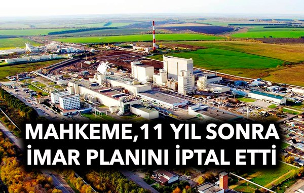 Cargill'in imar planına 11 yıl sonra iptal kararı