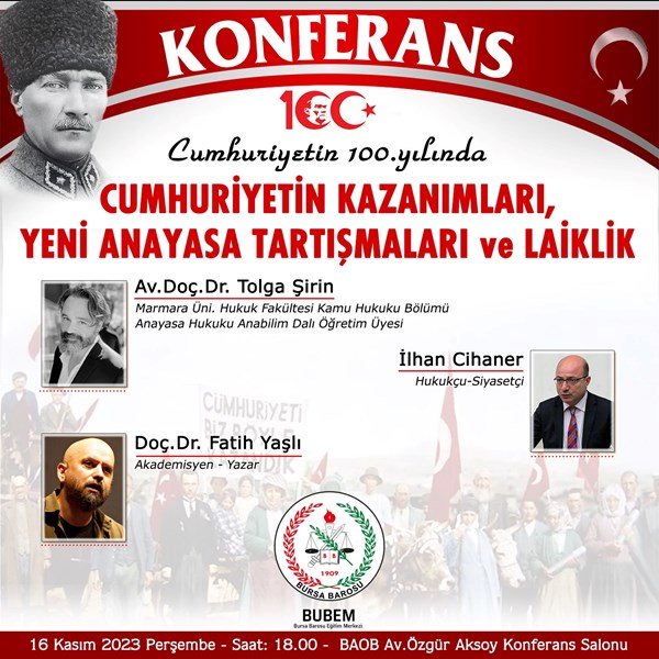 KONFERANS - Cumhuriyetin 100.Yılında Cumhuriyetin Kazanımları, Yeni Anayasa Tartışmaları ve Laiklik