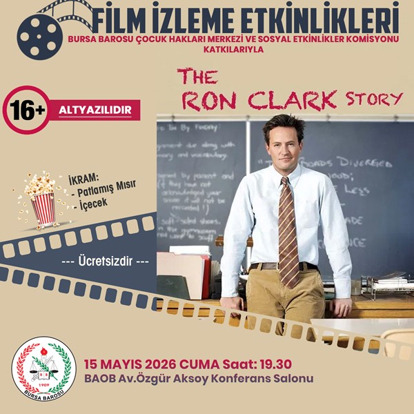 FİLM İZLEME ETKİNLİKLERİ - "THE RON CLARK STORY"