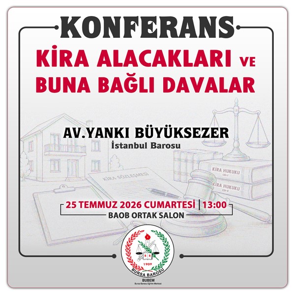 KONFERANS "Kira Alacakları ve Buna Bağlı Davalar"