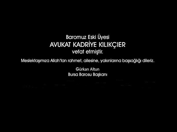 Baromuz Eski Üyesi Avukat Kadriye Kılıkçıer Vefat Etmiştir