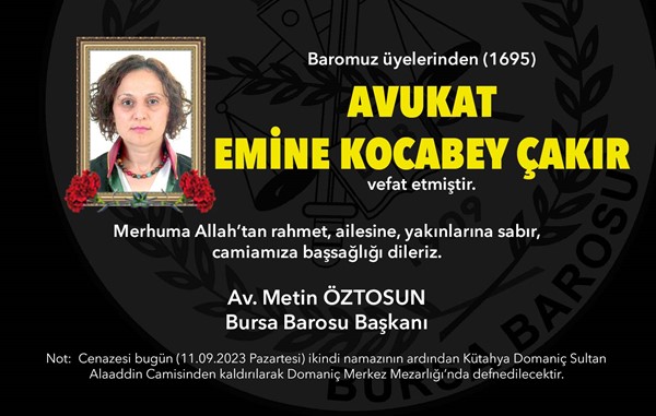 Av. Emine Kocabey Çakır vefat etti