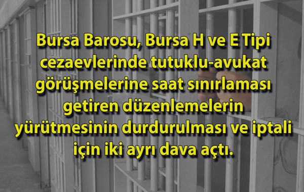 Bursa Barosu'ndan hukuksuz işlemlere dava