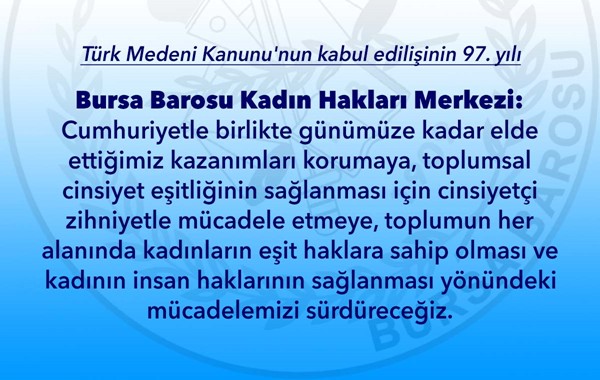 17 ŞUBAT 1926, TÜRK MEDENİ KANUNU'NUN KABUL EDİLMESİNİN 97. YILI