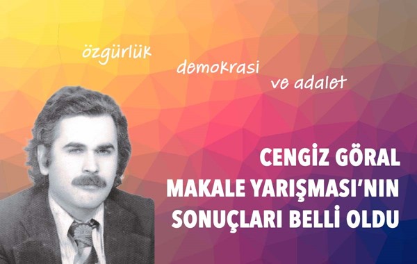 Cengiz Göral Makale Yarışması'nın sonuçları belli oldu