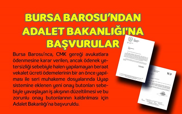 BURSA BAROSU'NDAN ADALET BAKANLIĞINA BAŞVURULAR