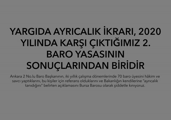YARGIDA AYRICALIK İKRARI, 2020 YILINDA KARŞI ÇIKTIĞIMIZ 2. BARO YASASININ SONUÇLARINDAN BİRİDİR