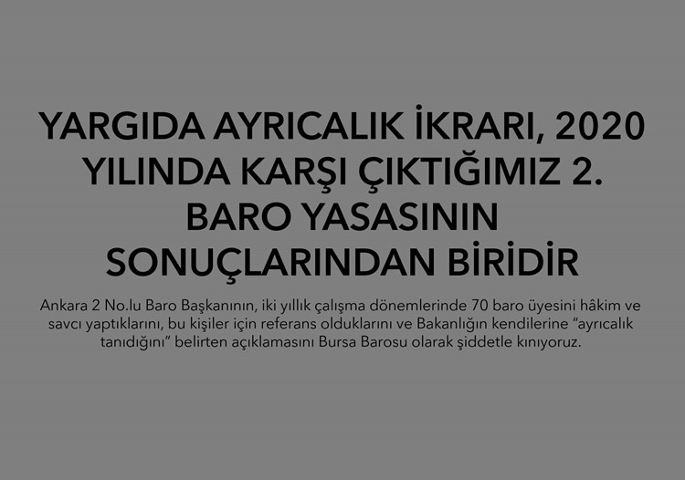 YARGIDA AYRICALIK İKRARI, 2020 YILINDA KARŞI ÇIKTIĞIMIZ 2. BARO YASASININ SONUÇLARINDAN BİRİDİR