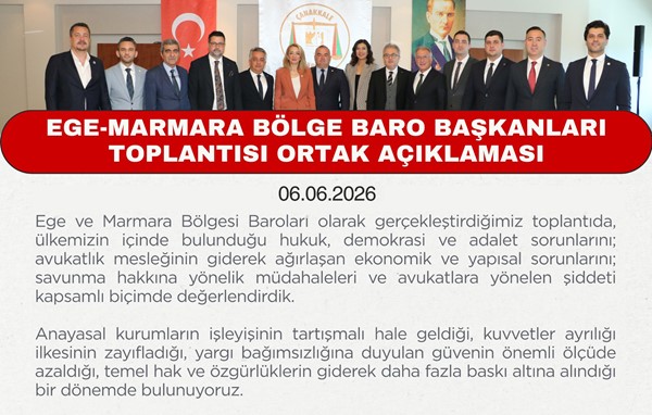 EGE-MARMARA BÖLGE BARO BAŞKANLARI TOPLANTISI ORTAK AÇIKLAMASI