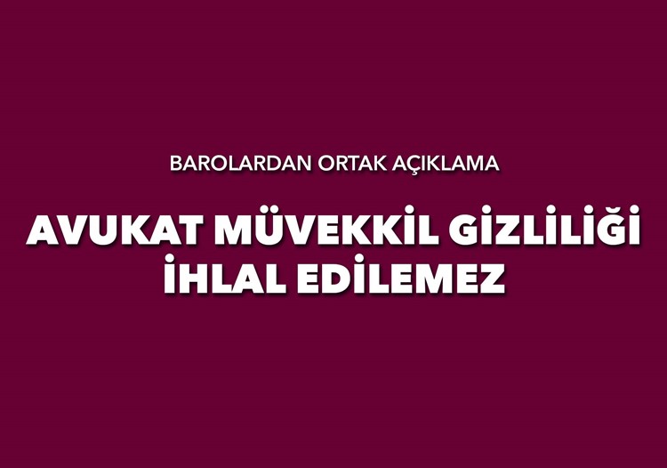 Avukat müvekkil gizliliği ihlal edilemez