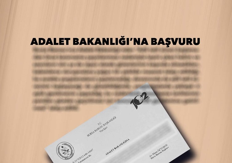 Bursa Barosu'ndan Adalet Bakanlığı'na başvuru