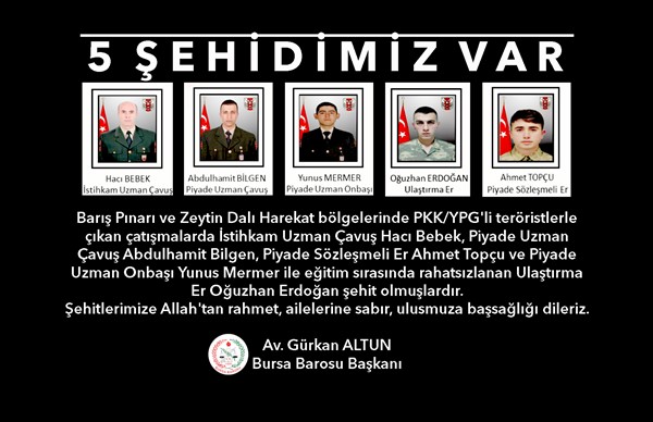 5 şehidimiz var