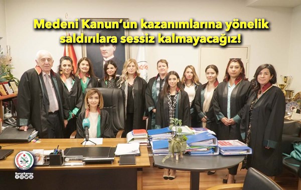 Medeni Kanun'un kazanımlarına yönelik saldırılara sessiz kalmayacağız!