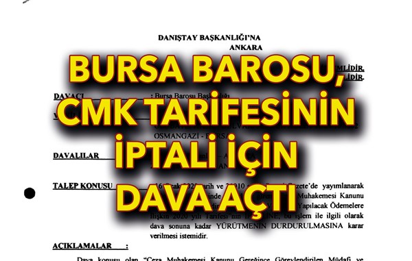 Bursa Barosu, CMK 2020 tarifesinin iptali istemiyle mahkemeye başvurdu